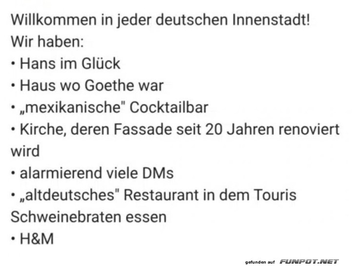 In jeder deutschen Innenstadt