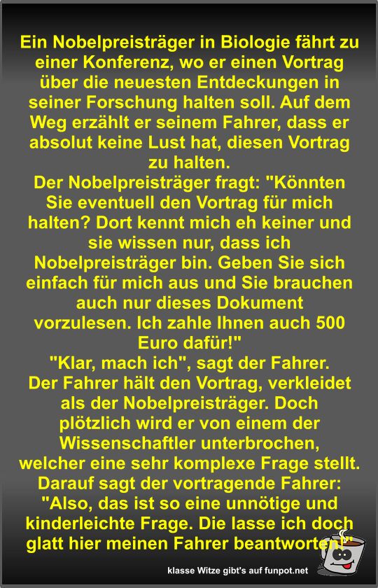 Ein Nobelpreisträger in Biologie fährt zu einer Konferenz Ein Nobelpreisträger in Biologie fährt zu einer Konferenz