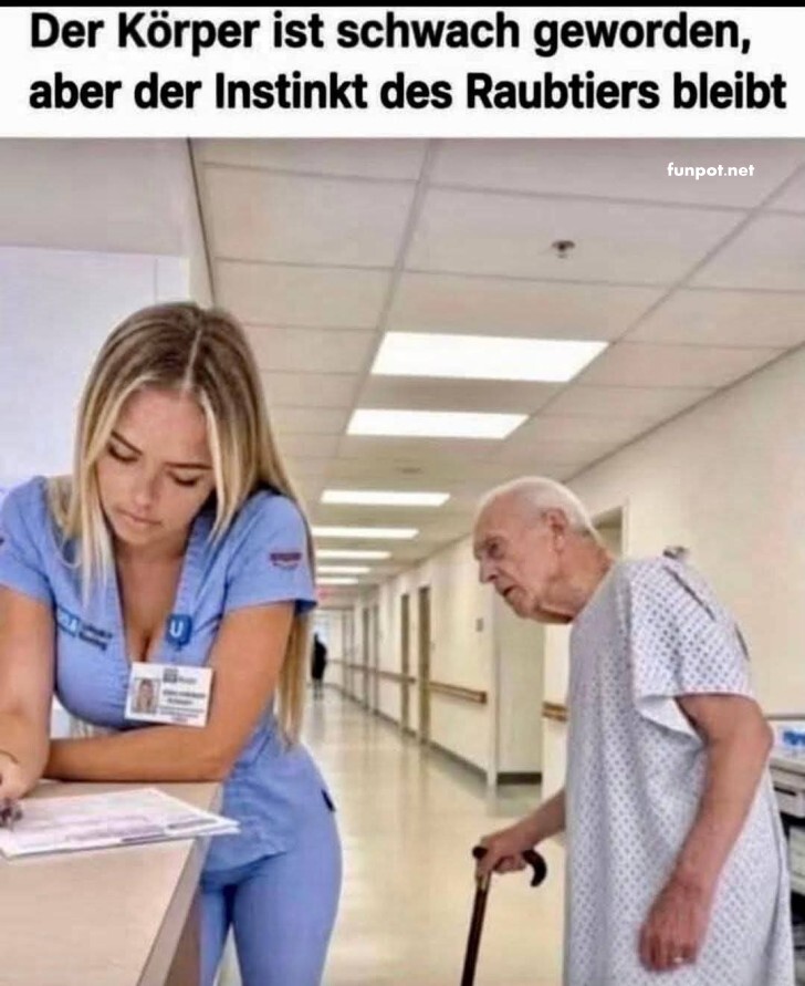 Unverwüstlicher Jagdinstinkt im Krankenhaus