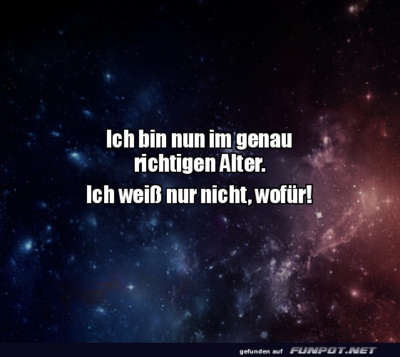 Das richtige Alter? Es bleibt ein R�tsel!