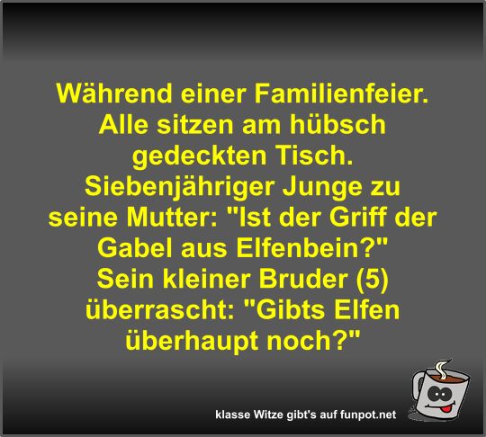W�hrend einer Familienfeier