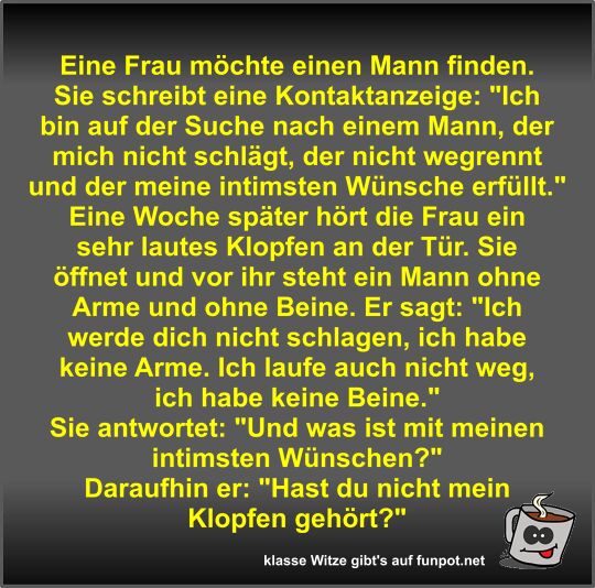 Eine Frau möchte einen Mann finden Eine Frau möchte einen Mann finden