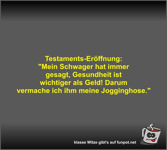 Testaments-Eröffnung Testaments-Eröffnung