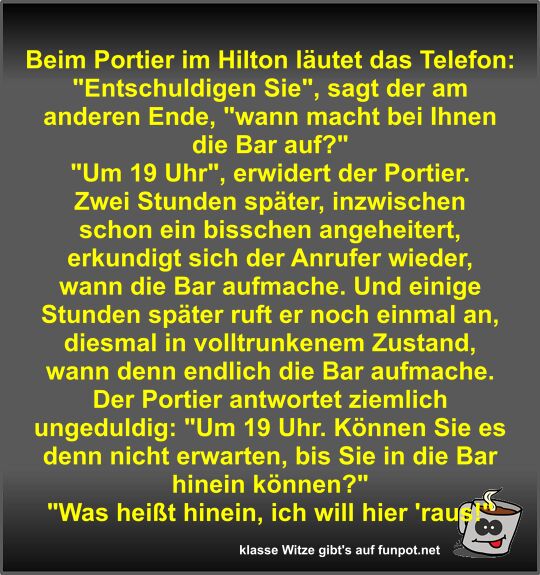 Beim Portier im Hilton läutet das Telefon Beim Portier im Hilton läutet das Telefon