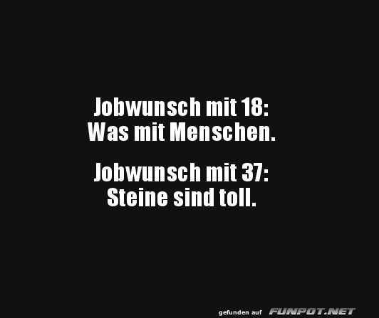 Von Menschenträumen zu Steinfaszination!
