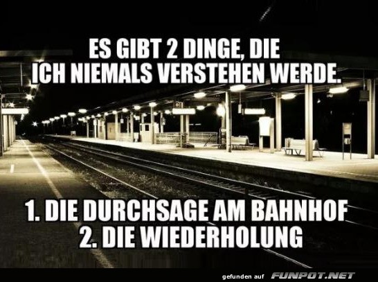 Zugansagen zum Verzweifeln