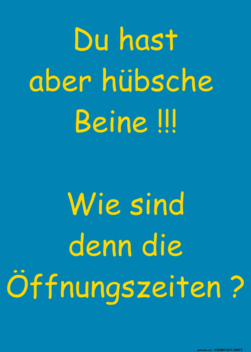 Flirt-Profi oder �ffnungszeit-Checker?