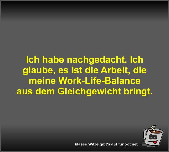 Ich habe nachgedacht Ich habe nachgedacht