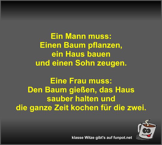 Ein Mann muss
