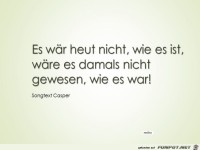 es waere heute nichts wie es ist
