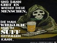 Nur im Suff zu ertragen