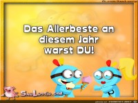 Das allerbeste an diesem Jahr warst Du