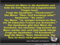 Kommt ein Mann in die Apotheke und hebt die linke Hand mit