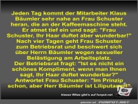 Jeden Tag kommt der Mitarbeiter Klaus B�umler sehr nahe an