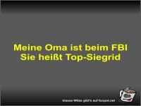 Meine Oma ist beim FBI