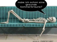 Habe ich schon eine gesunde Br�une?