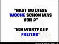 hast du diese woche schon was vor 