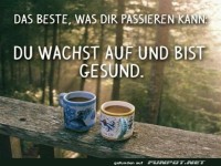 Du wachst auf