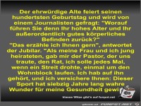 Der ehrw�rdige Alte feiert seinen hundertsten Geburtstag...