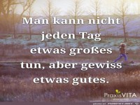man kann nicht jeden tag
