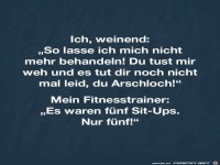 Es waren nur 5 Sit-ups