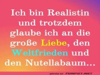Realistin mit Glauben an Liebe und Nutellabaum