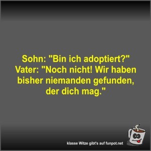 Sohn:-Bin-ich-adoptiert?.jpg von Fossy