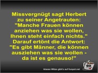 Missvergn�gt sagt Herbert zu seiner Angetrauten
