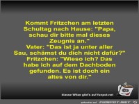 Kommt Fritzchen am letzten Schultag nach Hause