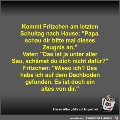 Kommt-Fritzchen-am-letzten-Schultag-nach-Hause.jpg von Fossy