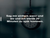 P�nktlichkeit leicht verpasst!