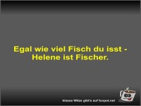 Egal wie viel Fisch du isst - Helene ist Fischer