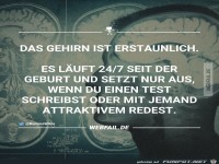 Das Gehirn ist erstaunlich...