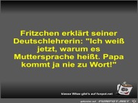 Fritzchen erkl�rt seiner Deutschlehrerin