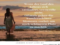 Wenn der Lauf des Lebens sich verndert...