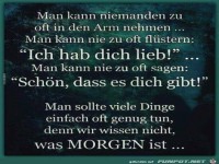 Man kann niemanden zu oft in den Arm n