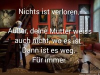 Nichts ist verloren