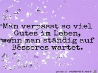 Man verpasst so viel