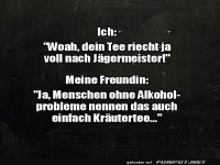 Wenn Krutertee verwirrt!