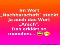 Warum Nachbarschaft nie langweilig ist! ?