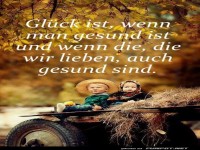 Glueck ist wenn man gesund ist