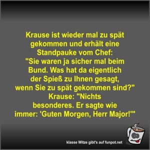 Krause-ist-wieder-mal-zu-spt-gekommen-und-erhlt-eine....jpg von Fossy