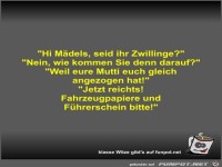 Hi Mädels, seid ihr Zwillinge?