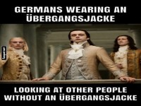 Germans in �bergangsjacke Humor