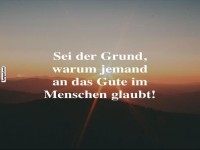 Sei der Grund fr Sonnenaufgang und Optimismus!