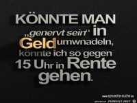 Genervt sein in Gold umwandeln