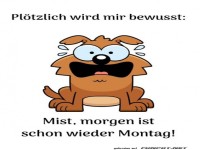 Morgen ist Montag