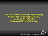 Als ich in den Hafen der Ehe einbog