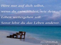 hoer nur auf dich selbst