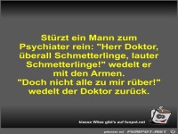 Strzt ein Mann zum Psychiater rein
